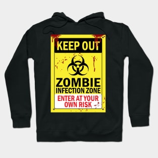 Zombie Zone Keep Out Warning Sign Hoodie
